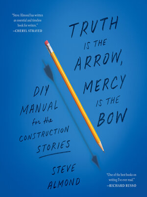 cover image of Truth Is the Arrow, Mercy Is the Bow